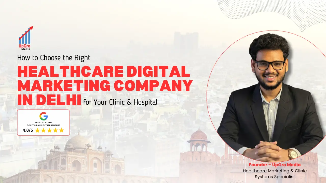 Healthcare Digital Marketing Company in Delhi for Your Clinic & Hospital